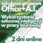 Szkolenie online Microsoft Office AI - Wykorzystanie sztucznej inteligencji w pracy biurowej (poziom podstawowy)