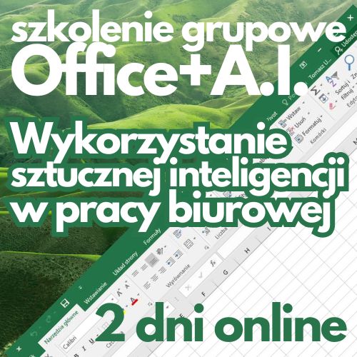 Szkolenie online Microsoft Office AI - Wykorzystanie sztucznej inteligencji w pracy biurowej (poziom podstawowy)
